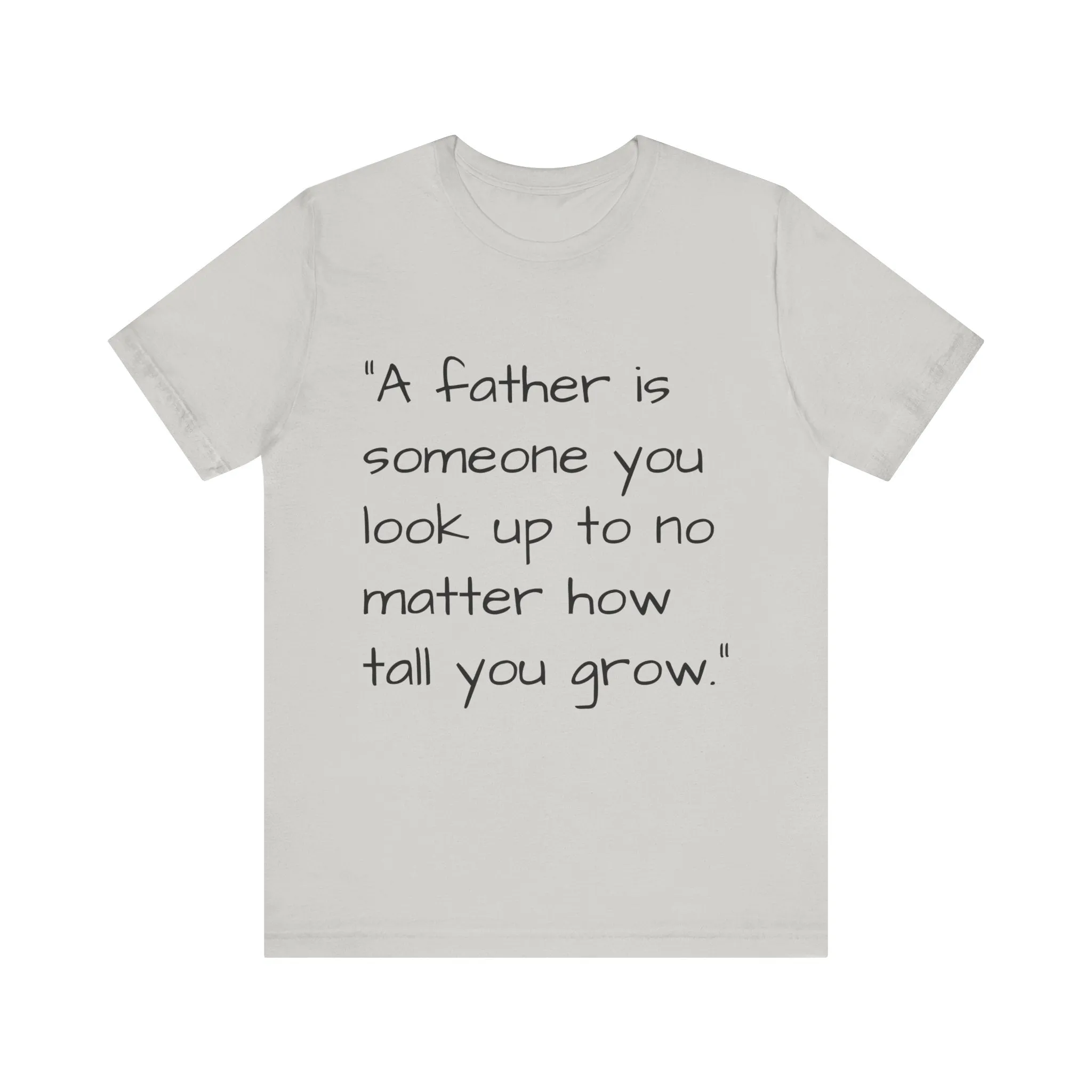 Father's Day Quote T-shirt