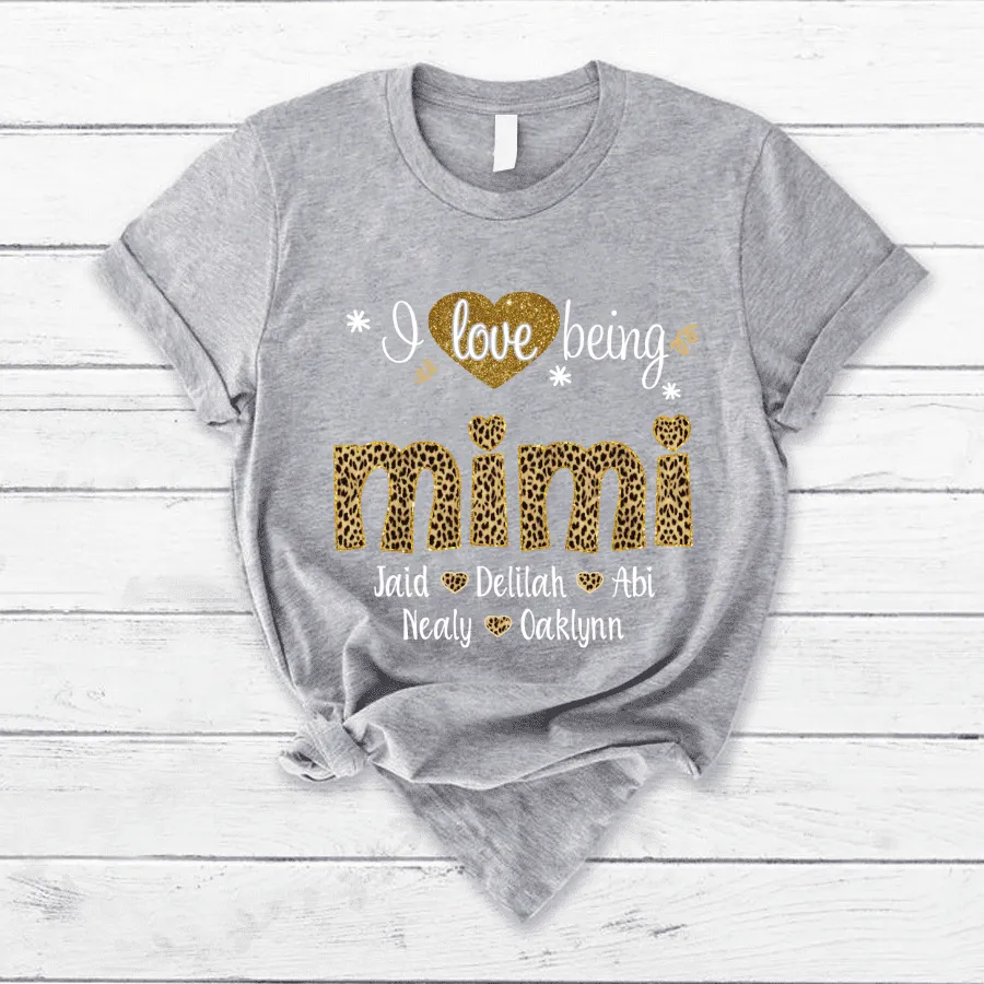 Personalized Leopard Mimi Shirt, Nana Leopard Shirt, I love being Grandma T shirt